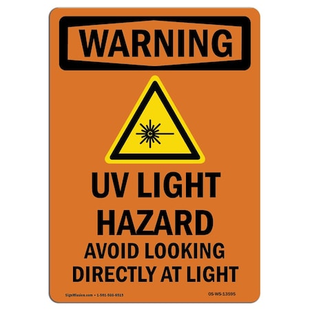Signmission Safety Sign, OSHA WARNING, 14" Height, Rigid Plastic, UV Light Hazard Avoid, Portrait OS-WS-P-1014-V-13595